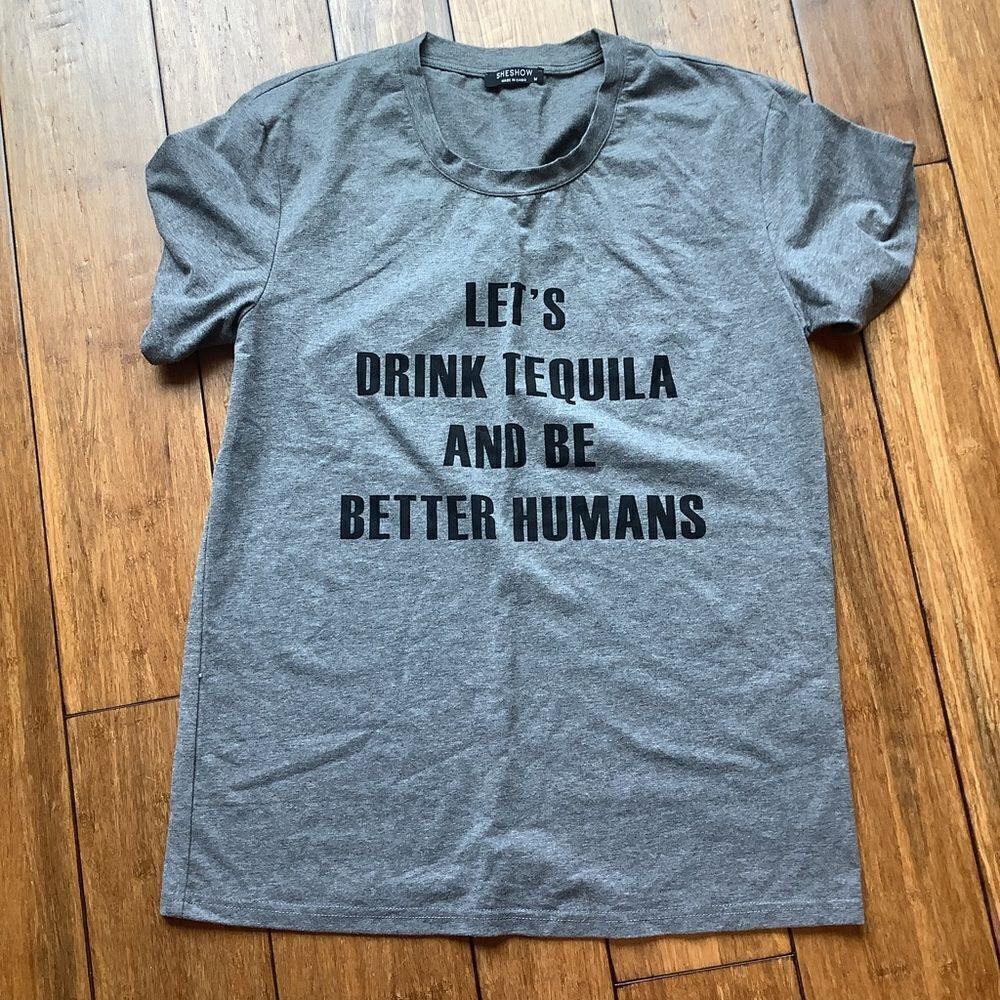 She-Show Gray "Tequila" T-Shirt😎🫶🏽😊‎